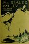[Gutenberg 57139] • The Sealed Valley